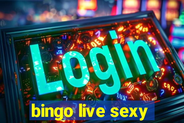 bingo live sexy